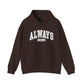 Always Cold Hooded Sweatshirt