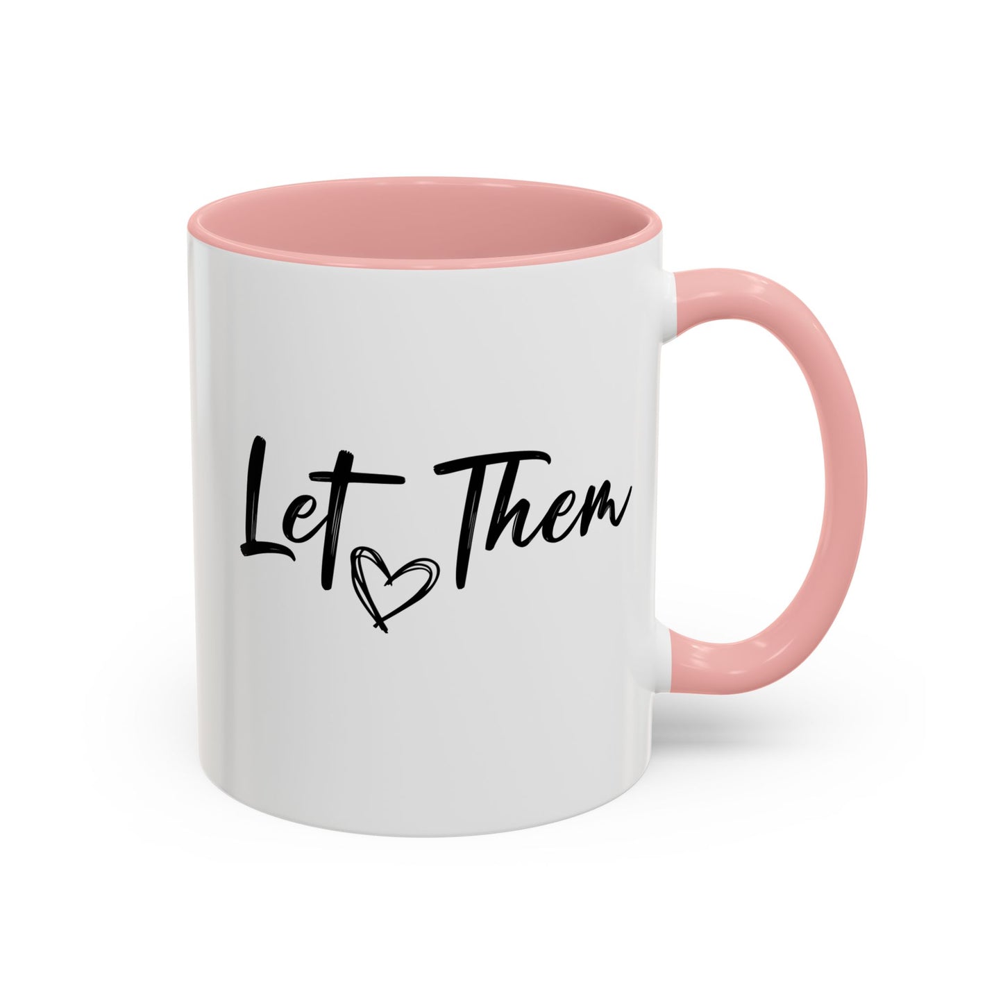 Let Them Coffee Mug (11oz)