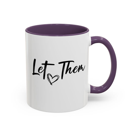 Let Them Coffee Mug (11oz)