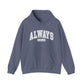 Always Cold Hooded Sweatshirt