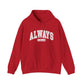 Always Cold Hooded Sweatshirt