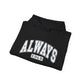 Always Cold Hooded Sweatshirt