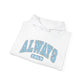 Always Cold Hooded Sweatshirt