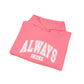 Always Cold Hooded Sweatshirt