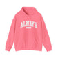 Always Cold Hooded Sweatshirt