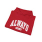 Always Cold Hooded Sweatshirt